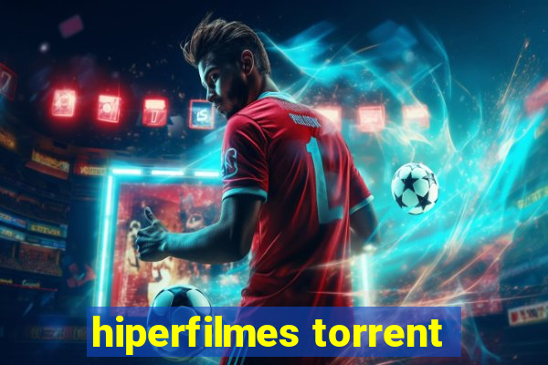 hiperfilmes torrent